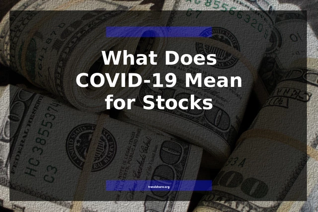 What Does COVID-19 Mean for Stocks?
