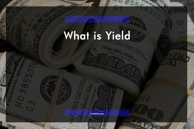 What is Yield?