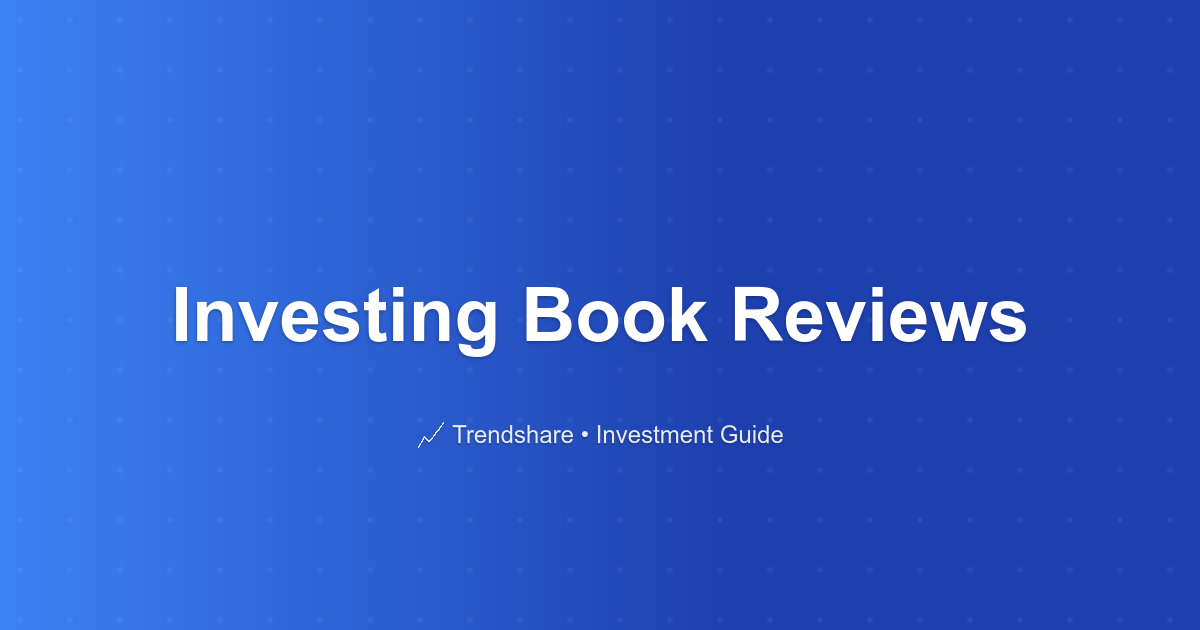 Investing Book Reviews - Investment Guide