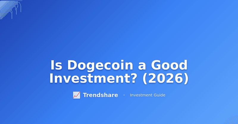 Is Dogecoin a Good Investment? (2026) - Investment Guide