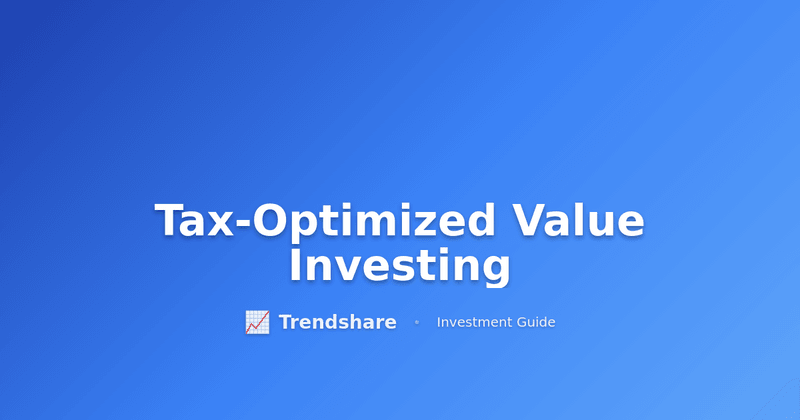 Tax-Optimized Value Investing - Investment Guide