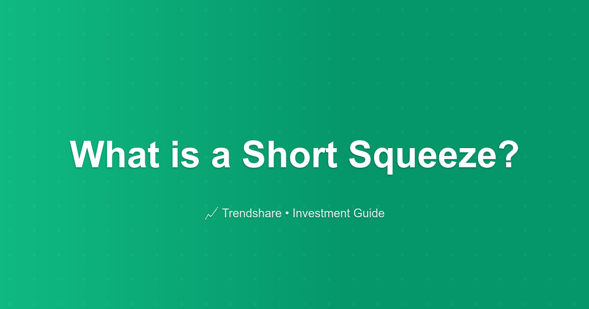 What is a Short Squeeze? - Investment Guide
