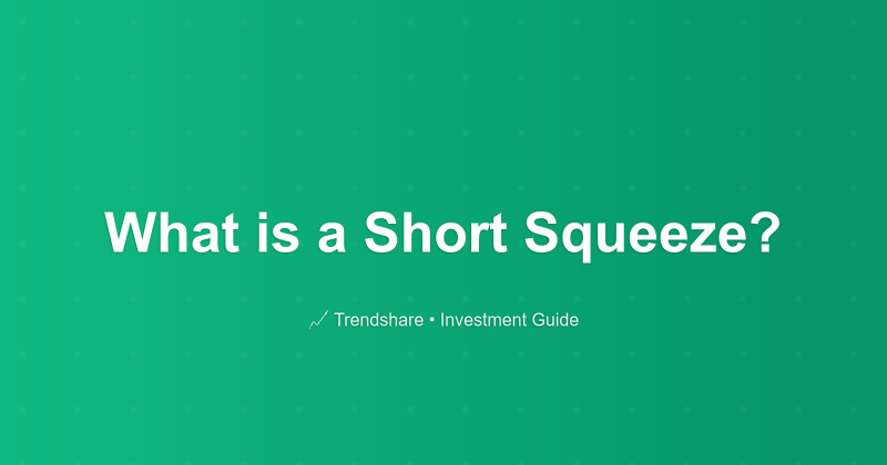 What is a Short Squeeze? - Investment Guide