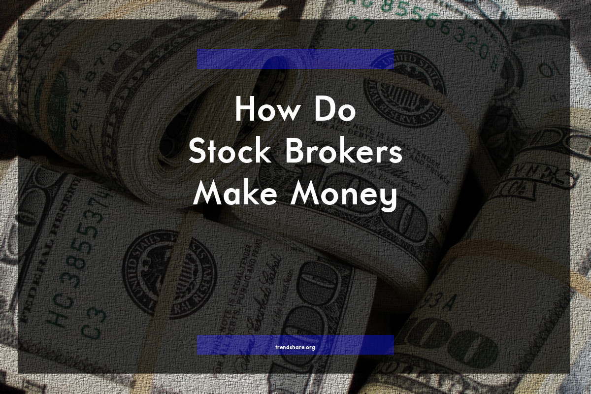 How Much Commission Does A Stock Broker Make - Stocks Walls