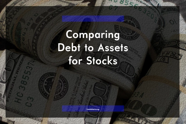 Comparing Debt to Assets for Stocks