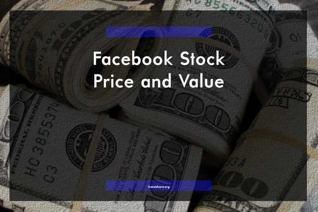 Facebook Stock Price and Value