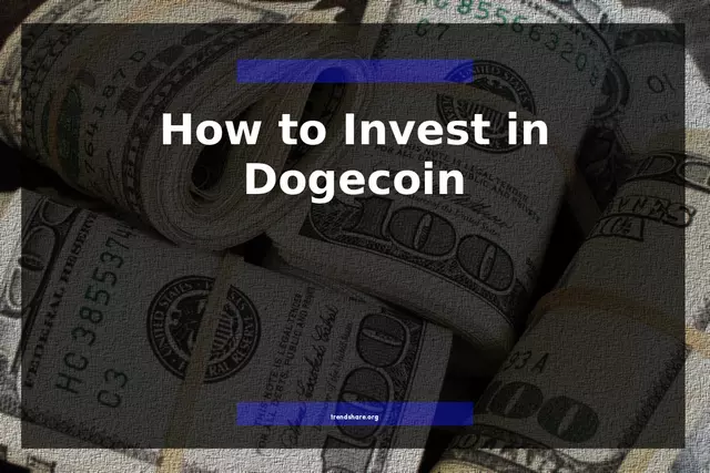 How to Invest in Dogecoin