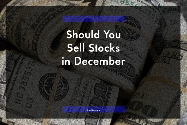 Should You Sell Stocks in December?
