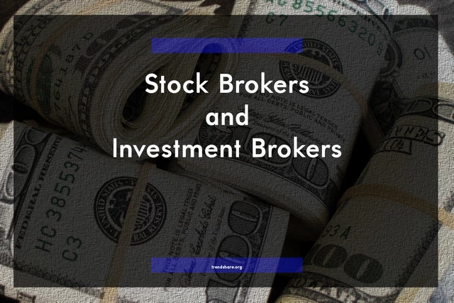 Stock Brokers and Investment Brokers